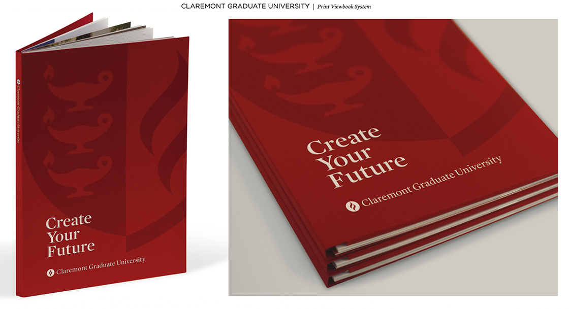Claremont Graduate University 'Create Your Future' admissions materials — folder, viewbook, and pages